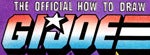 The Official How To Draw G.I. Joe